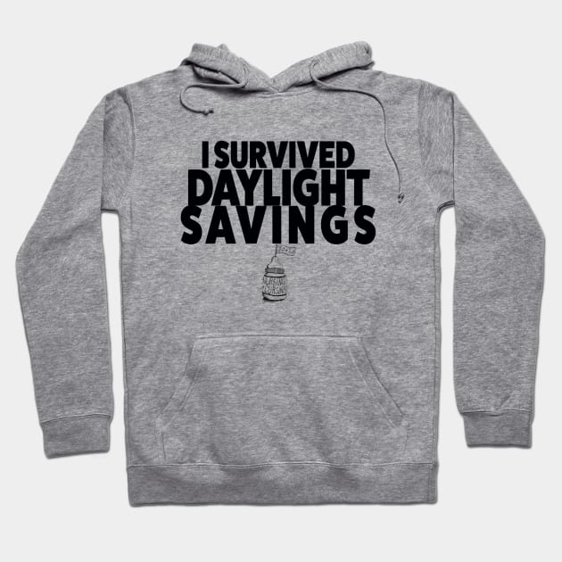 I Survived Daylight Savings Hoodie by Nursing & Cursing Podcast